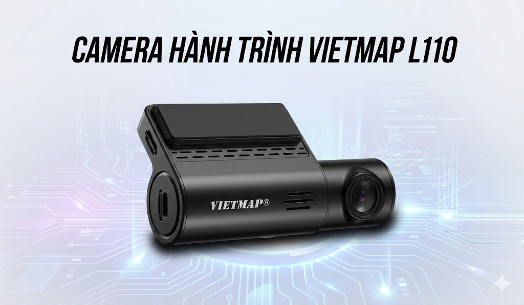 Camera Hành Trình Vietmap L110 - Ghi Hình 2K, Kết Nối 4G & Giám Sát Xe Từ Xa